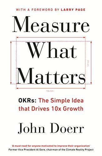 Capa de Measure What Matters: OKRs: The Simple Idea that Drives 10x Growth, por John Doerr, Kris Duggan