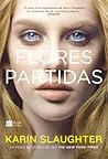Capa de Flores Partidas, por Karin Slaughter