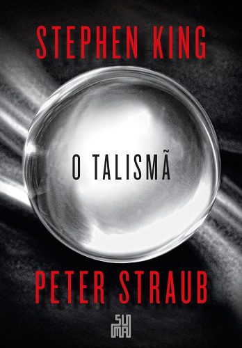 Capa de O talismã, por Stephen King, Peter Straub