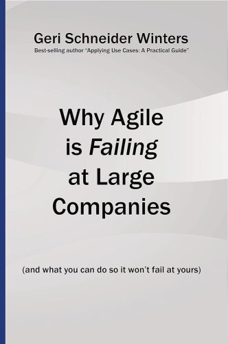 Capa de Why Agile is Failing at Large Companies:, por Geri Schneider Winters