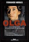 Capa de Olga - A vida de Olga Benario Prestes, judia comunista entregue a Hitler pelo governo de Vargas, por Fernando Morais