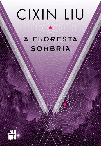 Capa de A floresta sombria, por Cixin Liu, Joel Martinsen