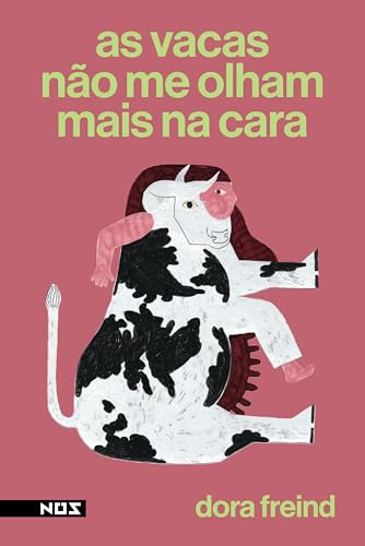 Capa de As vacas não me olham mais na cara, por Dora Freind