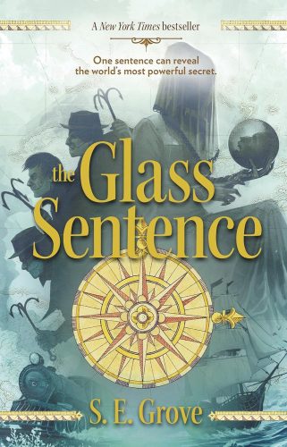 Capa de The Glass Sentence, por S.E. Grove