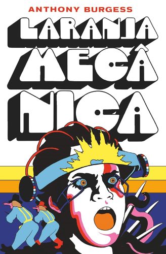 Capa de Laranja mecânica, por Anthony Burgess, Blake Morrison